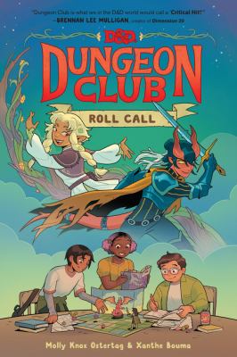 Dungeons and Dragons: Dungeon Club: Roll Call : A Graphic Novel