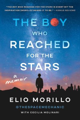 The Boy Who Reached for the Stars : A Memoir