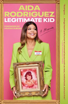 Legitimate Kid : A Memoir