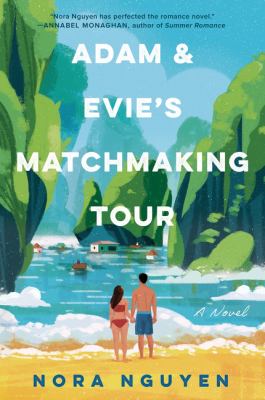 Adam and Evie's Matchmaking Tour : A Novel