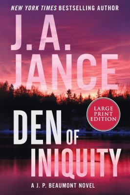 Den of Iniquity : A J. P. Beaumont Novel