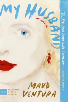 My Husband : A Novel