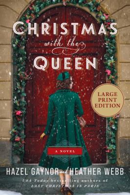 Christmas with the Queen : A Novel