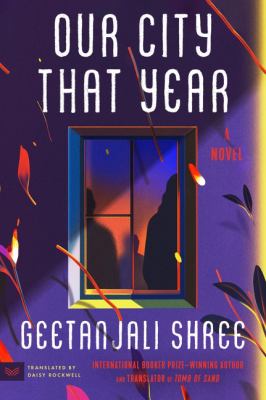 Our City That Year : A Novel