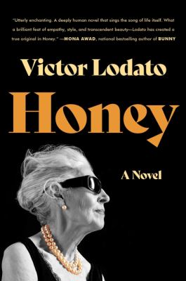 Honey : A Novel