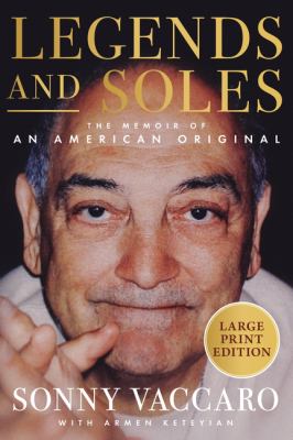 Legends and Soles : The Memoir of an American Original