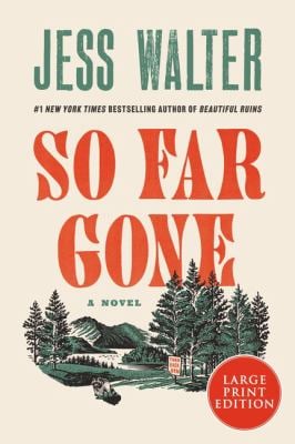 So Far Gone : A Novel