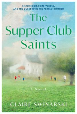 The Supper Club Saints : A Novel