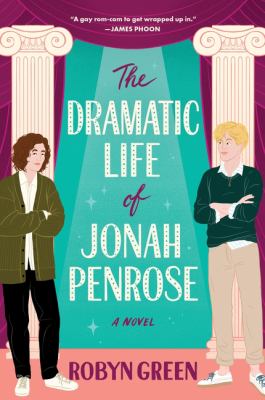 The Dramatic Life of Jonah Penrose : A Novel