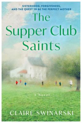 The Supper Club Saints : A Novel