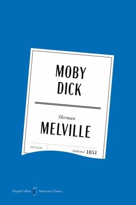 Moby Dick American Classics Edition