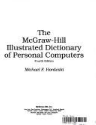 The McGraw-Hill Illustrated Dictionary of Microcomputers