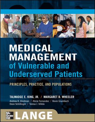 Medical Management of Vulnerable and Underserved Patients : Principles, Practice, Population