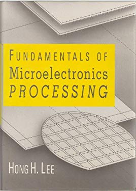 Fundamentals of Microelectronic Processing