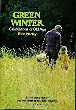 Green Winter : Celebrations of Old Age