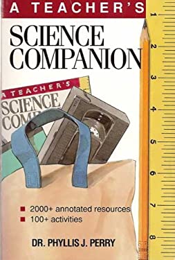 A Teacher's Science Companion : Resources and Activities in Science and Math