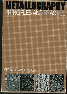 Metallography : Principles and Practice