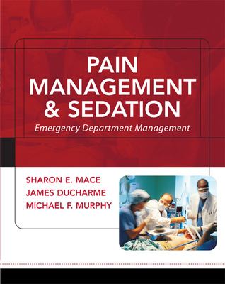 Pain Management and Sedation: Emergency Department Management