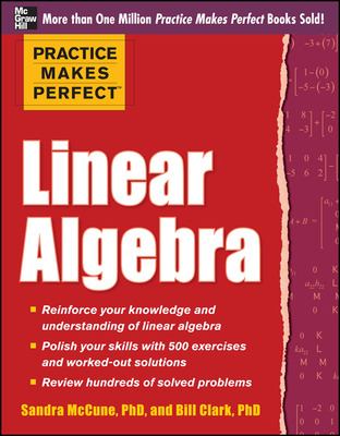 Practice Makes Perfect Linear Algebra : With 500 Exercises