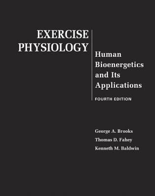 Exercise Physiology : Human Bioenergetics and Its Applications