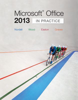 Microsoft® Office 2013: in Practice