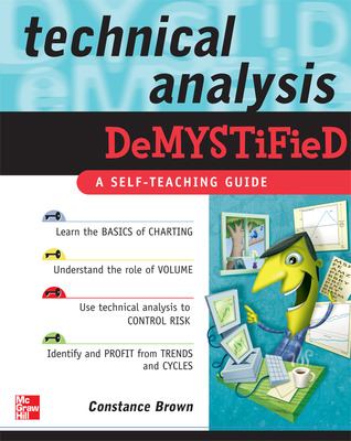 Technical Analysis Demystified : A Self-Teaching Guide