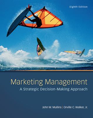 Marketing Management: a Strategic Decision-Making Approach