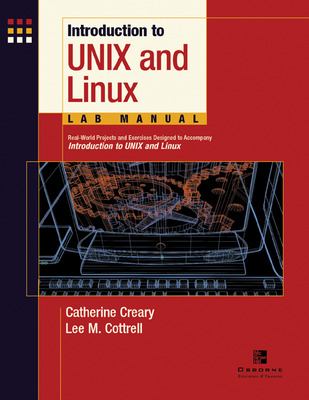 Introduction to UNIX and Linux Lab Manual : Real-World Projects and Exercises Designed to Accompany