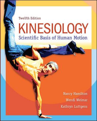 Looseleaf for Kinesiology: Scientific Basis of Human Motion