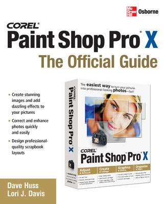 Corel Paint Shop Pro X: the Official Guide