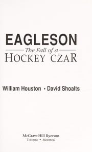 Eagleson: The Fall of a Hockey Czar