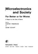 Microelectronics and Society : For Better or for Worse; A Report to the Club of Rome