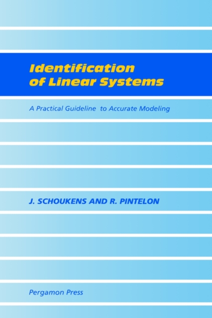 Identification of Linear Systems : A Practical Guideline to Accurate Modeling