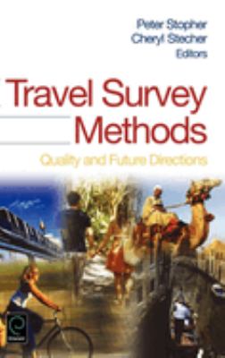 Travel Survey Methods : Quality and Future Directions