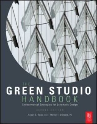 The Green Studio Handbook : Environmental Strategies for Schematic Design