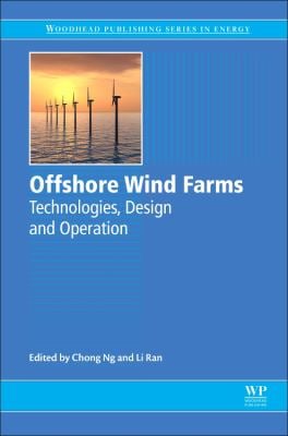 Offshore Wind Farms : Technologies, Design and Operation
