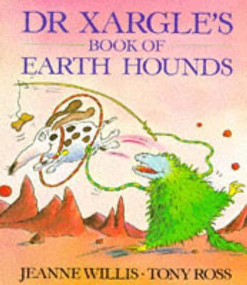 Dr. Xargle's Book of Earth Hounds