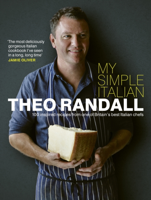 My Simple Italian : 100 Inspired Recipes from One of Britain's Best Italian Chefs