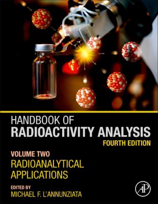 Handbook of Radioactivity Analysis : Volume 2: Radioanalytical Applications