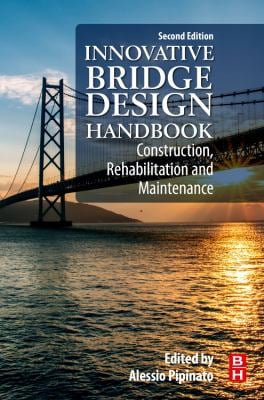 Innovative Bridge Design Handbook : Construction, Rehabilitation and Maintenance