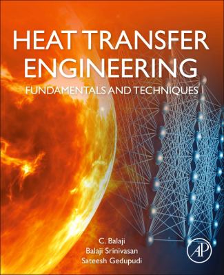 Heat Transfer Engineering : Fundamentals and Techniques