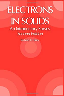 Electrons in Solids : An Introductory Survey