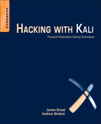 Hacking with Kali : Practical Penetration Testing Techniques
