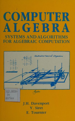 Computer Algebra : Systems and Algorithms for Algebraic Computation
