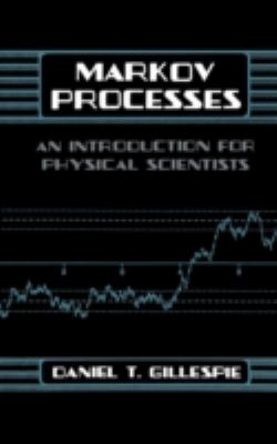 Markov Processes : An Introduction for Physical Scientists