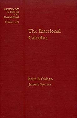 The Fractional Calculus Theory and Applications of Differentiation and Integration to Arbitrary Order