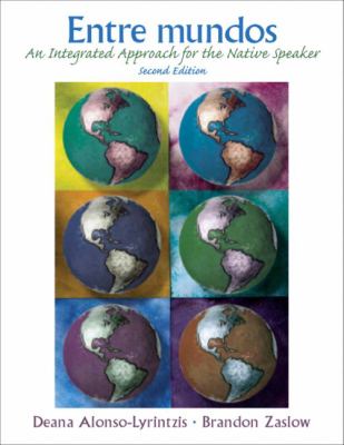 Entre Mundos : An Integrated Approach for the Native Speaker