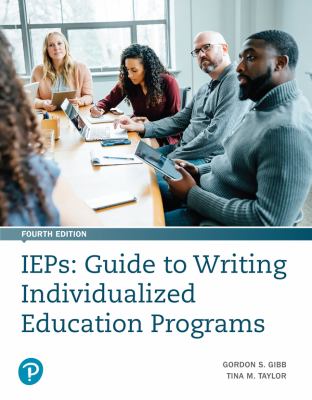 IEPs : Guide to Writing Individualized Education Programs