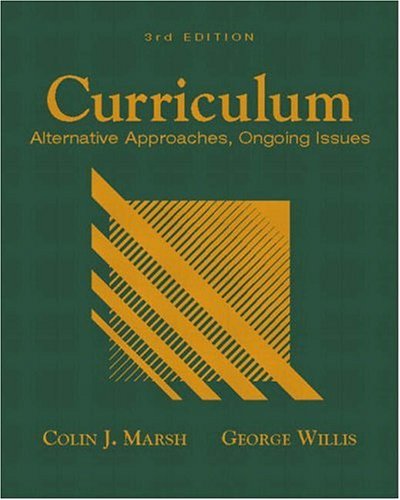 Curriculum : Alternative Approaches, Ongoing Issues