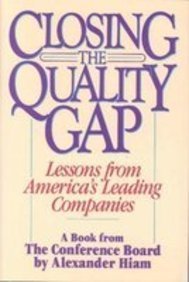 Closing the Quality Gap : Lessons from America's Leading Companies